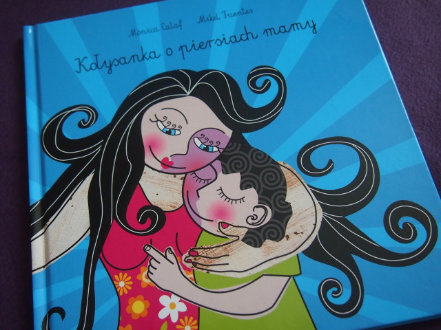„Kołysanka o&nbsp;piersiach mamy” Monica Calaf – recenzja